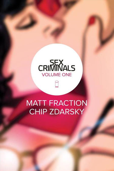 Sex Criminals Volume 01 One Weird Trick - State of Comics