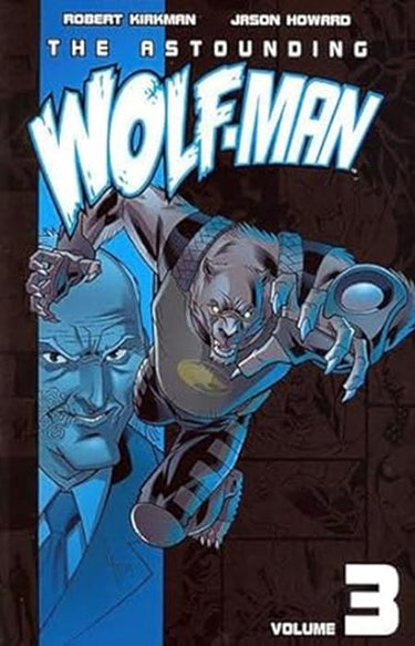 The Astounding Wolf-Man Volume 3 - State of Comics