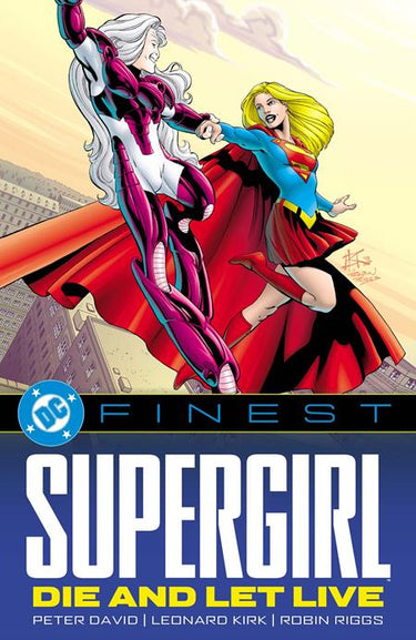 Dc Finest Supergirl Die And Let Live Tp