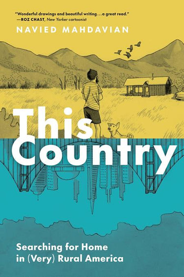 Cover of Chronicle Books' graphic novel "Searching For Home In Very Rural America," depicting rural American scenery and characters.