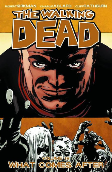 Walking Dead Volume 18 What Comes After - State of Comics