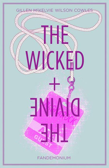 Wicked & Divine Volume 02 Fandemonium - State of Comics
