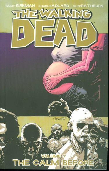 Walking Dead Volume 07 The Calm Before - State of Comics