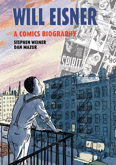 Will Eisner A Comics Biography Hc - State of Comics
