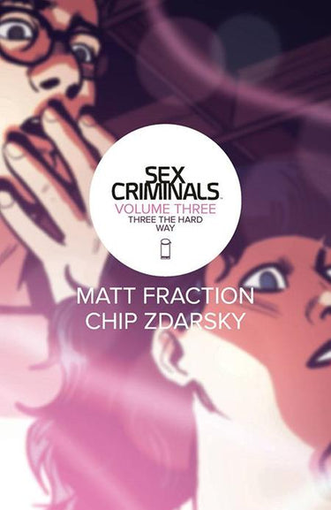Sex Criminals Vol 03 Three The Hard Way Tp (Mr) - State of Comics