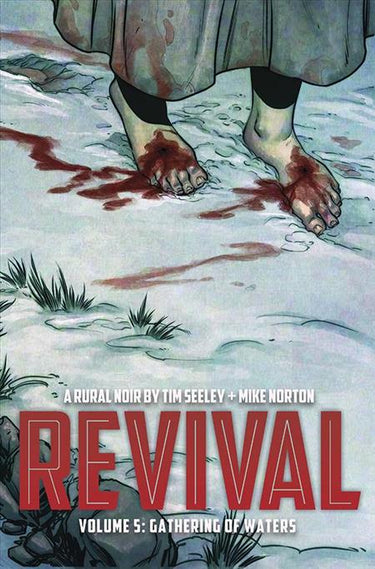 Revival Volume 05 Gathering of Waters - State of Comics
