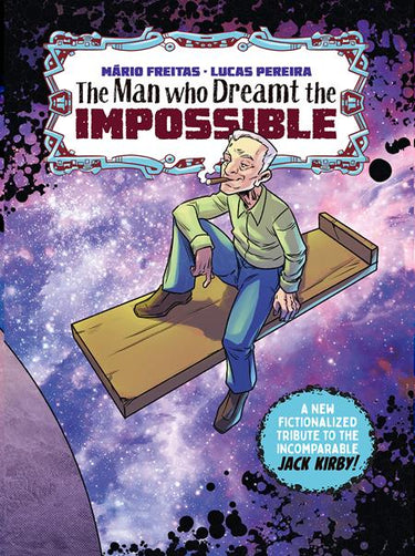 The Man Who Dreamt The Impossible A Tribute To Jack Kirby (Treasury Edition) (One Shot) (Mr)