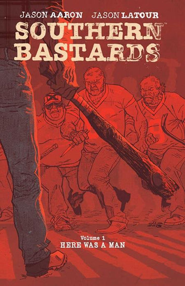 Southern Bastards Volume 01 Here Was a Man - State of Comics