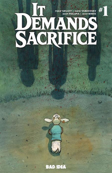 Comic book cover for "It Demands Sacrifice #1" by Patrick Horvath, published by BAD IDEA, featuring dark, intense artwork.
