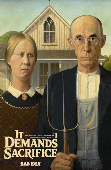 Comic book cover for "It Demands Sacrifice #1" by BAD IDEA featuring Grant Wood Old Masters style artwork, vibrant vintage illustration.