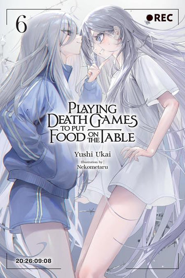 Playing Death Games to Put Food on the Table Light Novel Vol 06