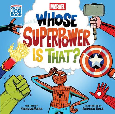 Marvel Whose Superpower Is That HC an Abrams on the Job Book