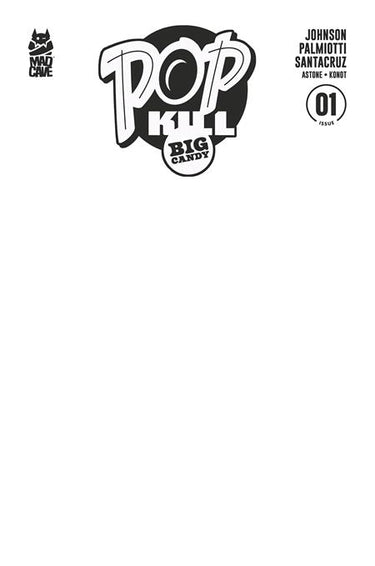 Pop Kill Big Candy #1 (Of 4) Cvr F Blank Sketch Cardstock Var
