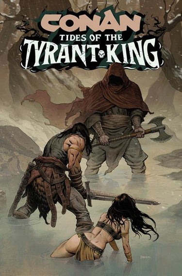 Conan the Barbarian Tides of the Tyrant King #2 (Of 4) Cvr B Phroilan Gardner Var