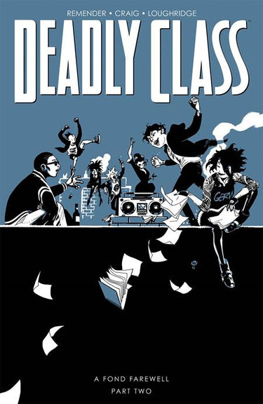 Deadly Class Volume 12 A Fond Farewell Part 2 - State of Comics