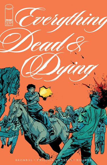 Everything Dead & Dying #3 (Of 5) Cvr B Jacob Phillips Gunshot Var (Mr)