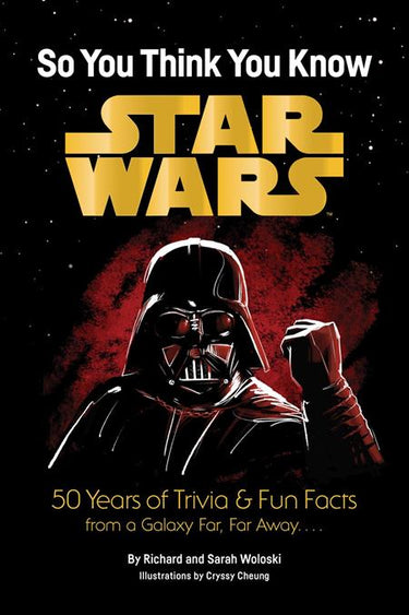 Pre-order book "Star Wars: So You Think You Know Star Wars" by Chronicle Books, featuring trivia and fun facts from the Star Wars galaxy.