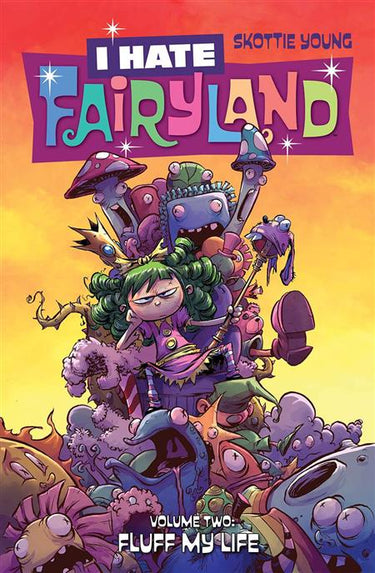 I Hate Fairyland Vol 02 Fluff My Life - State of Comics