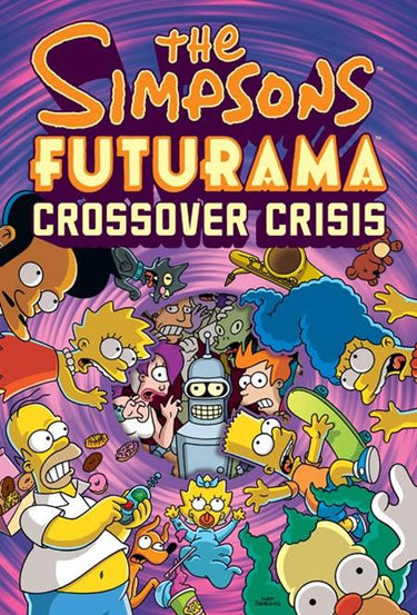 Pre-order graphic novel "Simpsons Futurama Crossover Crisis" hardcover by Abrams, featuring characters from both animated series.