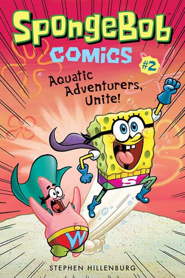 Pre-order image of Spongebob Comics TP Vol 02 Aquatic Adventurers Unite, a graphic novel by Abrams featuring Spongebob and friends.