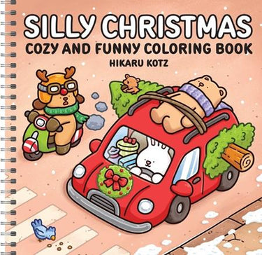 Silly Christmas Cozy and Funny Coloring Book for Adults and Teens TP book cover by Hikaru Kotz