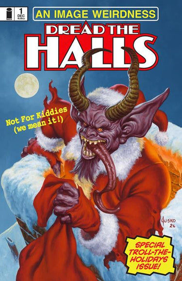 Dread the Halls 2026 One Shot Cvr B Joe Jusko Bizarre Var comic book cover