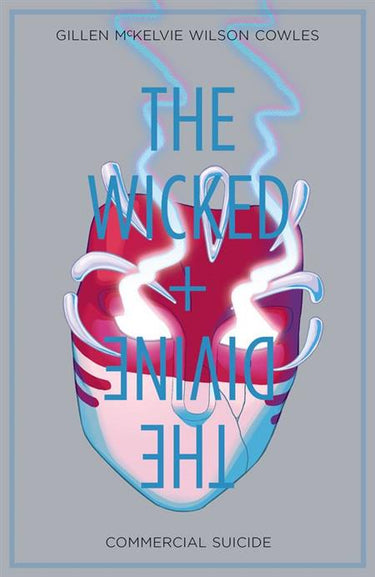 Wicked & Divine Volume 03 Commercial Suicide - State of Comics