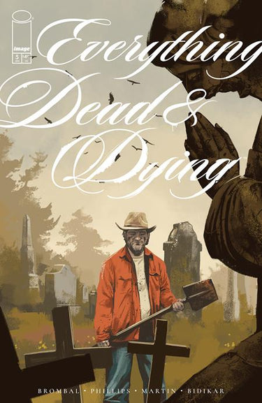 Everything Dead & Dying #5 (Of 5) Cvr A Jacob Phillips (Mr)