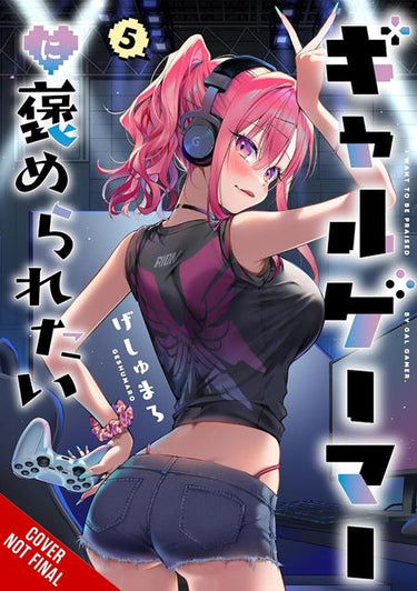 I Want a Gal Gamer to Praise Me TP Vol. 05 graphic novel by Yen Press cover
