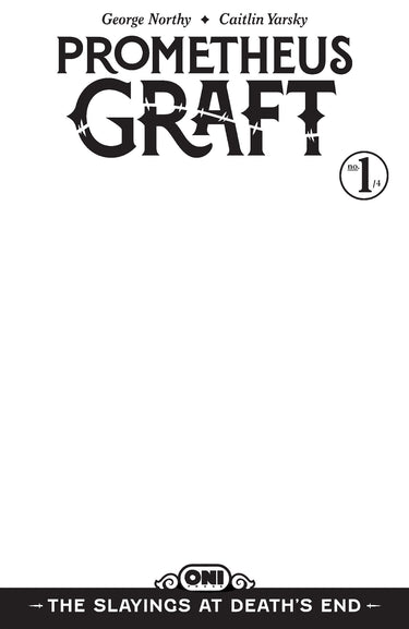 Pre-order comic book "Prometheus Graft: The Slayings at Death's End #1" blank sketch variant by Oni Press, featuring cover art.