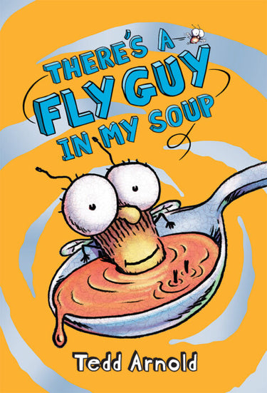 Fly Guy #12: There's a Fly Guy in My Soup - State of Comics