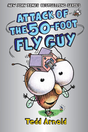 Fly Guy #19: Attack of the 50-Foot Fly Guy! - State of Comics
