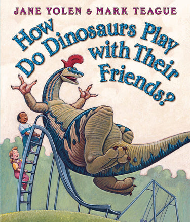 How Do Dinosaurs Play with Their Friends? - State of Comics