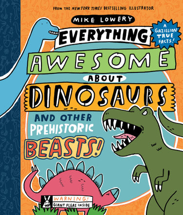 Open copy of "Everything Awesome About Dinosaurs and Other Prehistoric Beasts" book by Scholastic Inc. with colorful dinosaur illustrations.