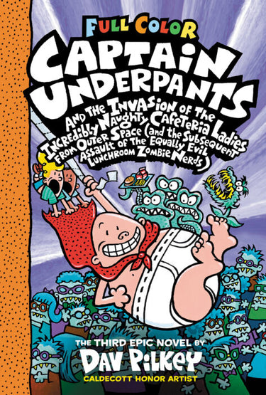Captain Underpants #3: Captain Underpants and the Invasion of the Incredibly Naughty Cafeteria Ladies from Outer Space Color Edition - State of Comics