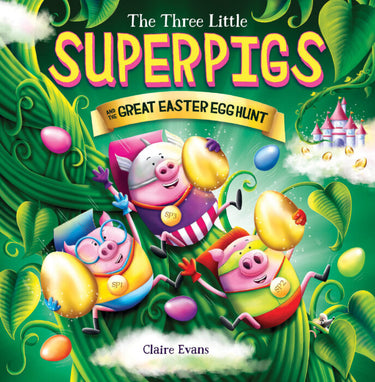 The Three Little Superpigs and the Great Easter Egg Hunt - State of Comics