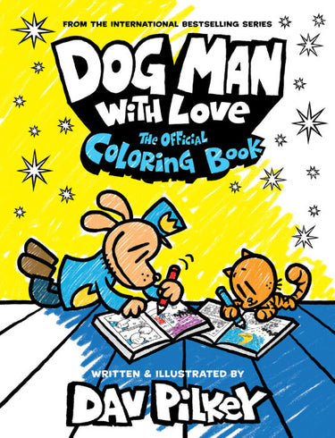Dog Man with Love coloring book by Scholastic Inc., featuring cartoon dog character and love-themed illustrations for kids