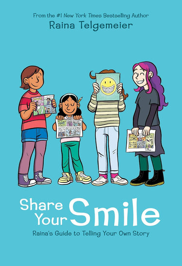Cover of "Share Your Smile: Raina's Guide to Telling Your Own Story" book by Scholastic Inc., featuring colorful illustrations.