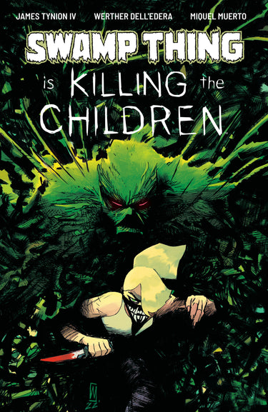 Swamp Thing Is Killing the Children #1 Cvr A Main Dressed Dell'edera