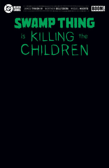 Pre-order comic book Swamp Thing Is Killing the Children #1 Cvr I Black Blank Sketch Variant foil cover by Boom Entertainment.