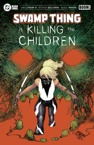 Pre-order comic book Swamp Thing Is Killing the Children #1 FOC Reveal Variant featuring a dressed Manapaul by Boom Entertainment.