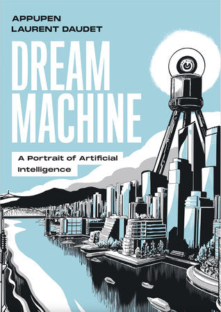 Dream Machine A Portrait of Artificial Intelligence TP - State of Comics
