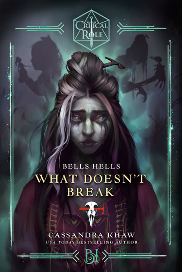 Critical Role Bells Hells--What Doesn't Break
