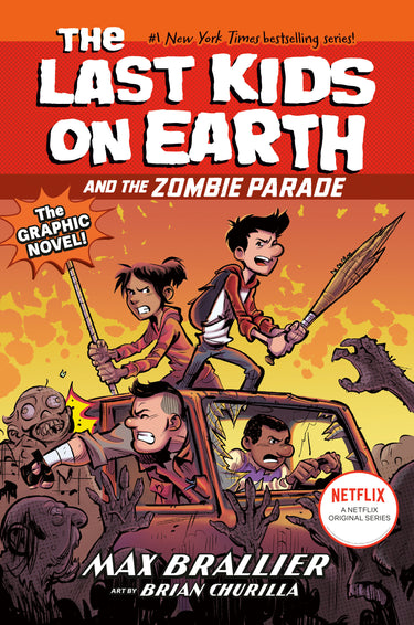 The Last Kids on Earth and the Zombie Parade the Graphic Novel