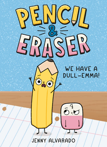 We Have a Dull-Emma! TP graphic novel pencil and eraser set by Penguin Young Readers Group
