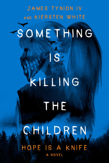 Something Is Killing the Children Hope Is a Knife
