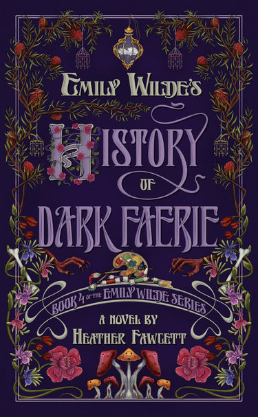 Emily Wilde's History of Dark Faerie hardcover book by Random House Worlds