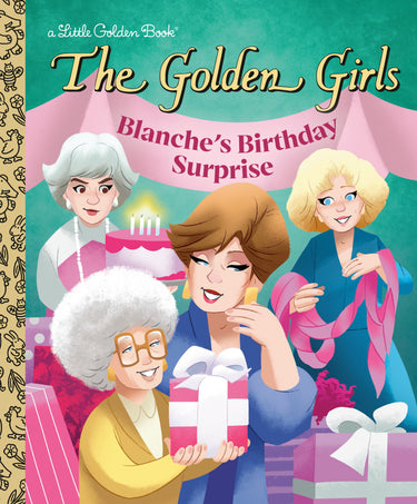 Blanche's Birthday Surprise the Golden Girls