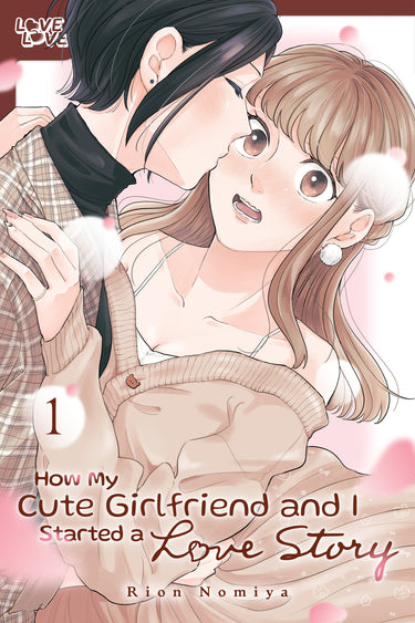 How My Cute Girlfriend and I Started a Love Story, Volume 1 TP graphic novel by Tokyopop cover