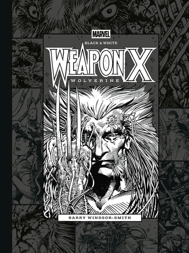 Black and white Marvel Weapon X graphic novel by Barry Windsor-Smith from Dark Horse Comics, pre-order edition.
